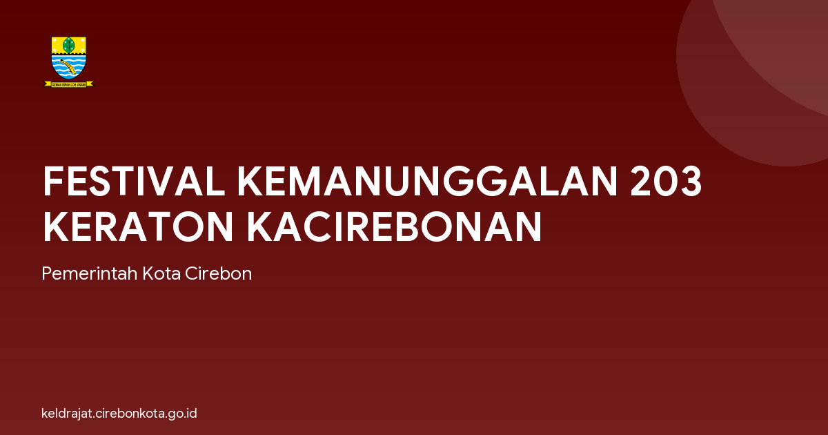 FESTIVAL KEMANUNGGALAN 203 KERATON KACIREBONAN