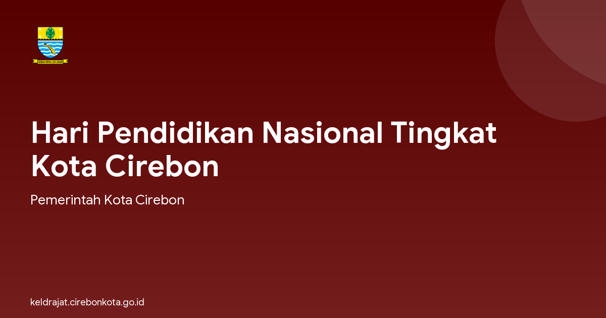 Hari Pendidikan Nasional Tingkat Kota Cirebon
