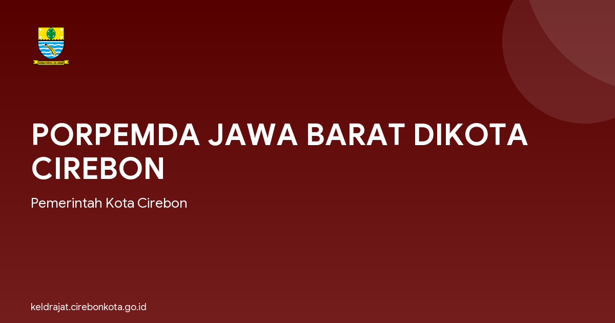PORPEMDA JAWA BARAT DIKOTA CIREBON