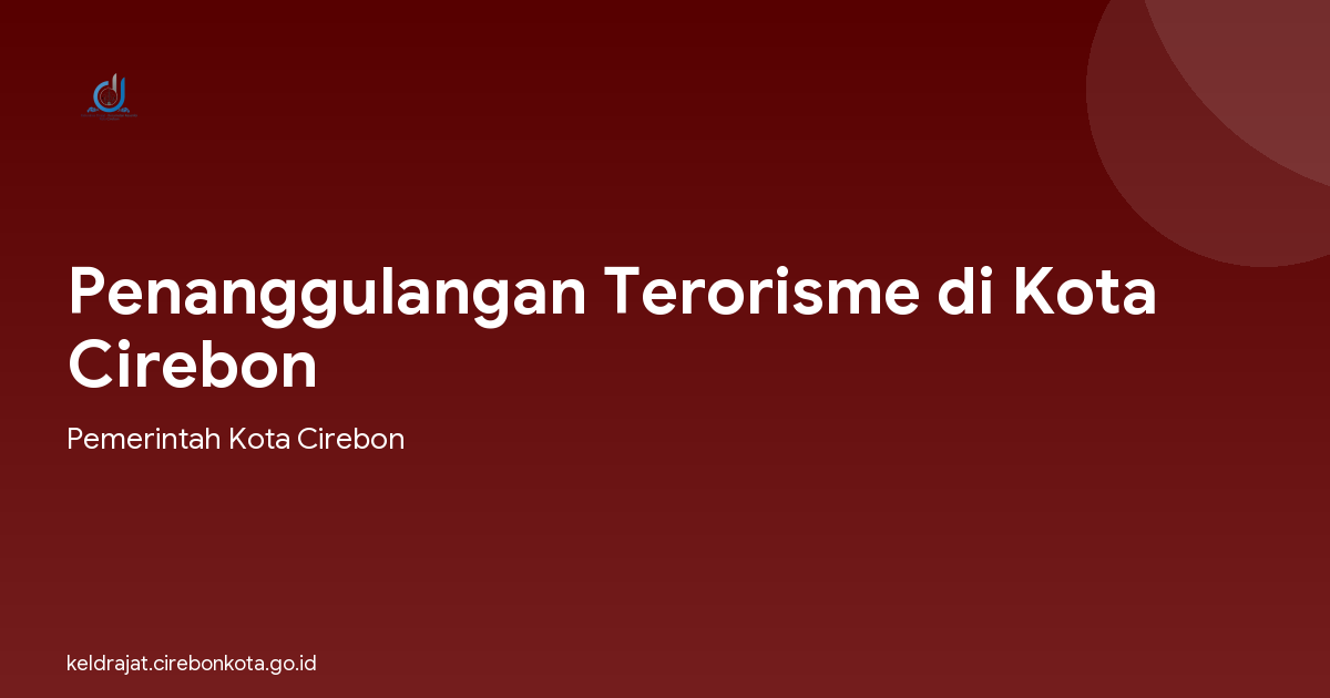 Penanggulangan Terorisme di Kota Cirebon