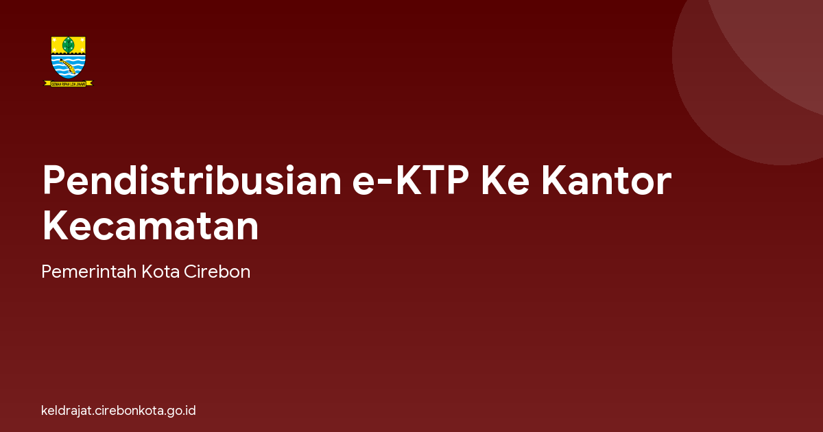 Pendistribusian e-KTP Ke Kantor Kecamatan