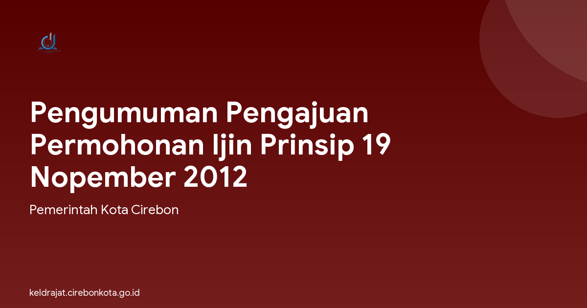 Pengumuman Pengajuan Permohonan Ijin Prinsip 19 Nopember 2012