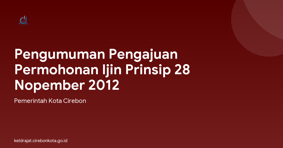 Pengumuman Pengajuan Permohonan Ijin Prinsip 28 Nopember 2012