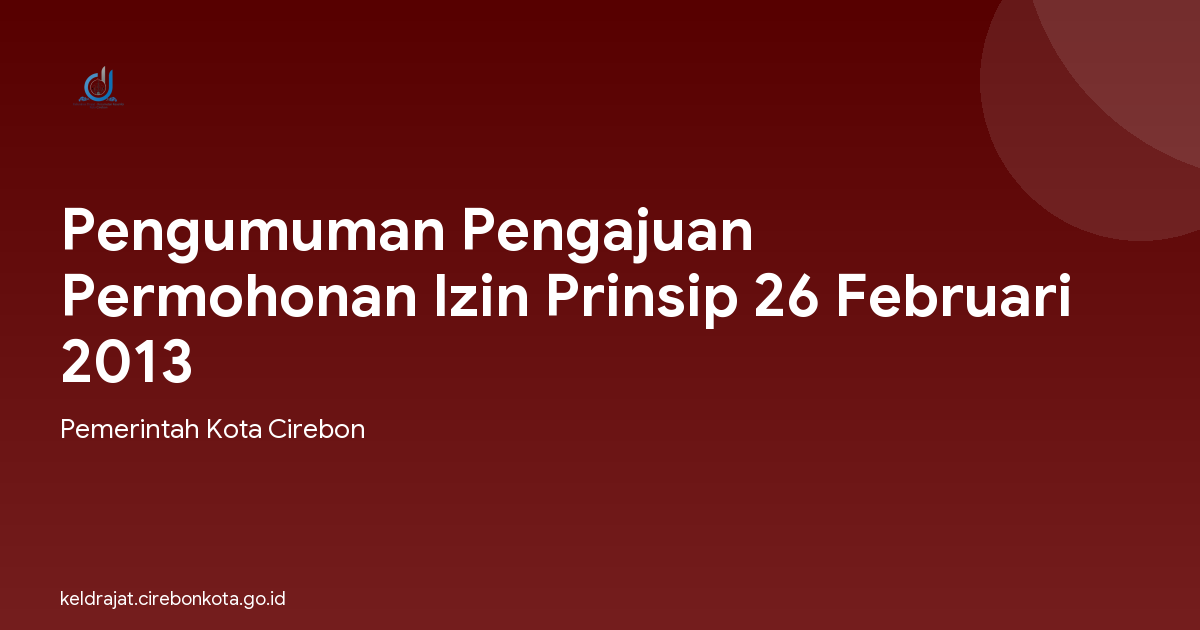 Pengumuman Pengajuan Permohonan Izin Prinsip 26 Februari 2013