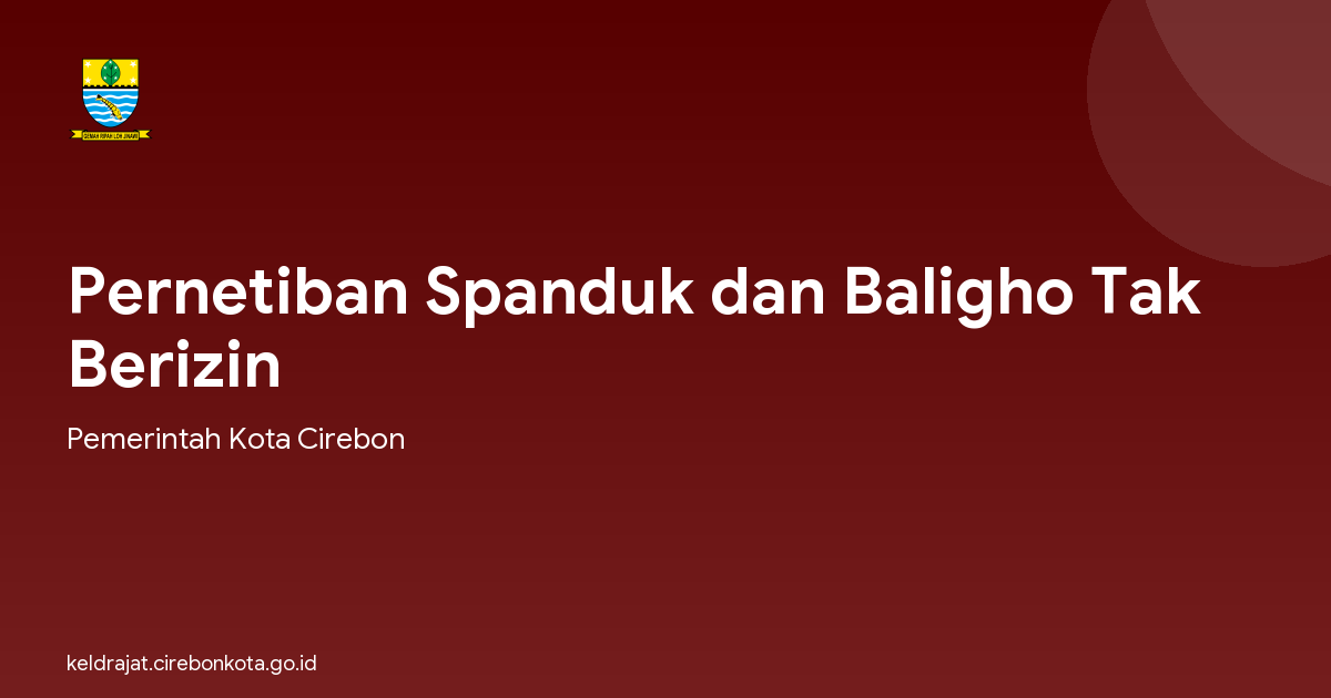 Pernetiban Spanduk dan Baligho Tak Berizin