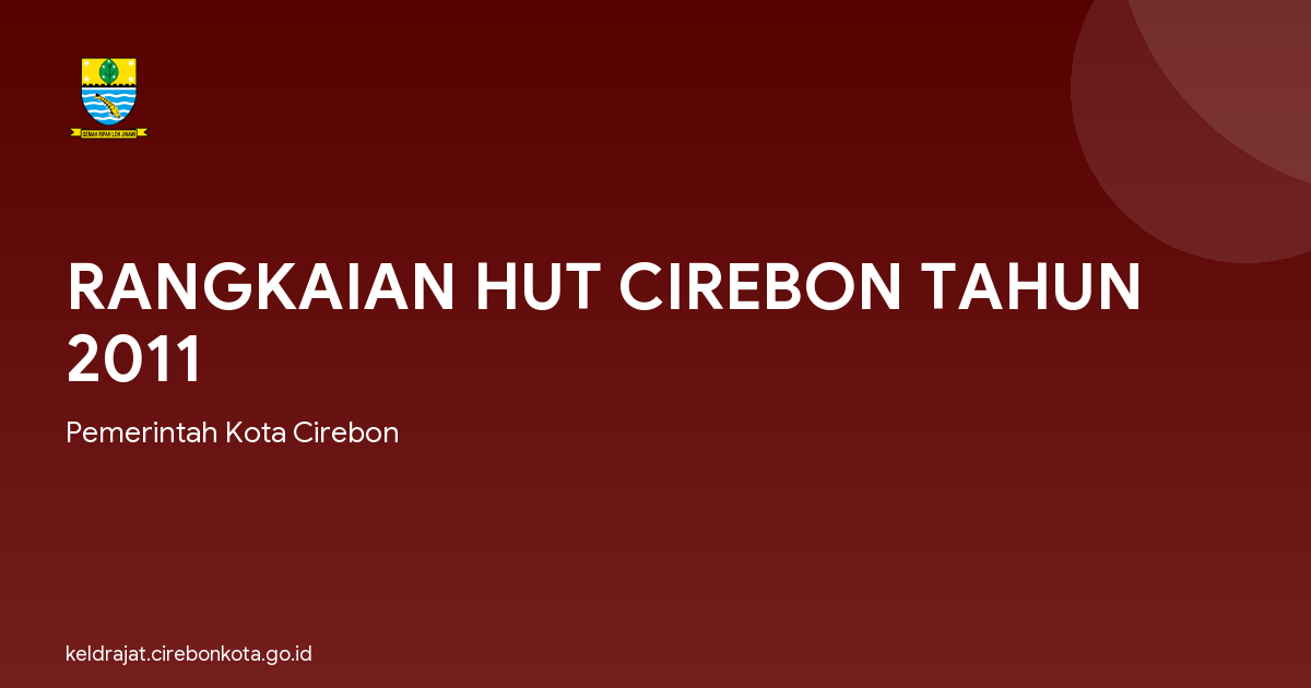 RANGKAIAN HUT CIREBON TAHUN 2011