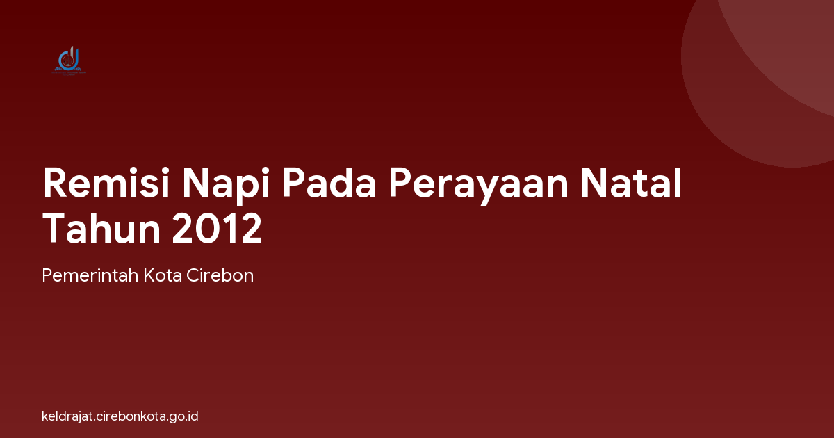 Remisi Napi Pada Perayaan Natal Tahun 2012