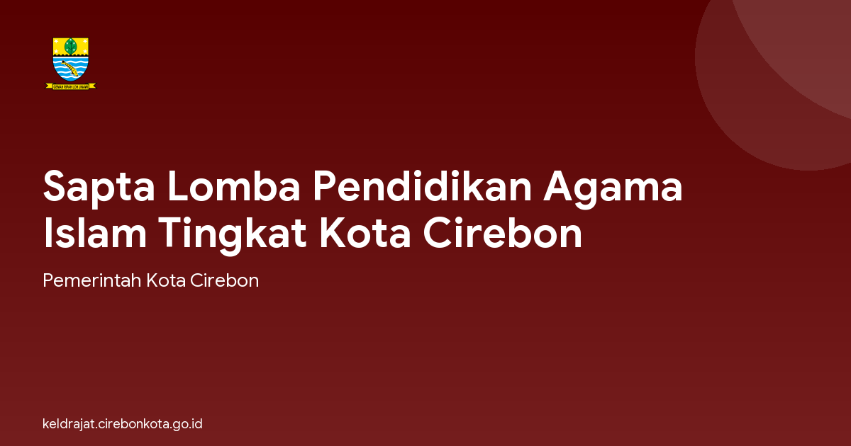 Sapta Lomba Pendidikan Agama Islam Tingkat Kota Cirebon