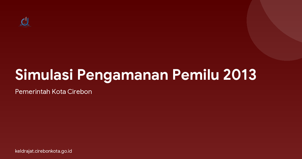 Simulasi Pengamanan Pemilu 2013