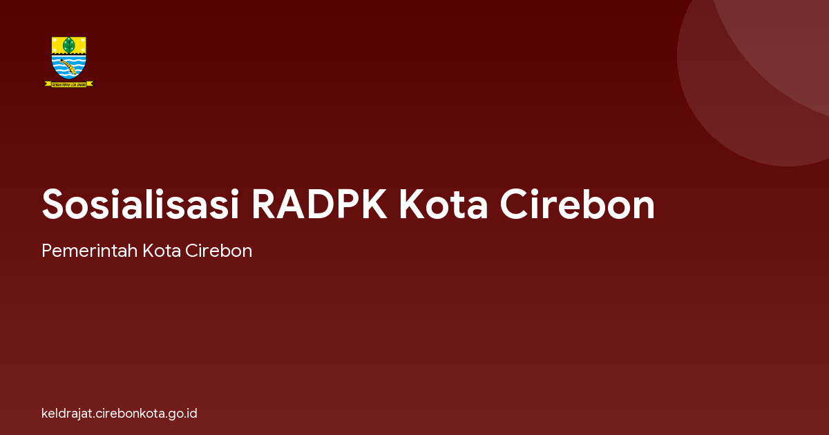 Sosialisasi RADPK Kota Cirebon