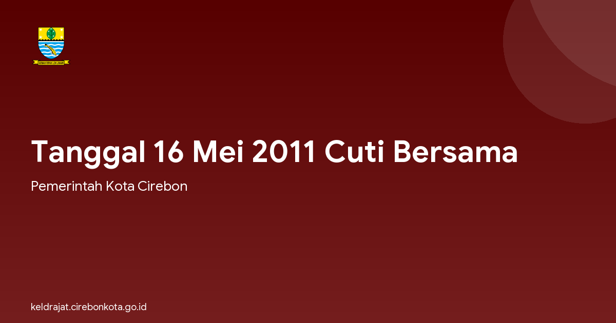 Tanggal 16 Mei 2011 Cuti Bersama
