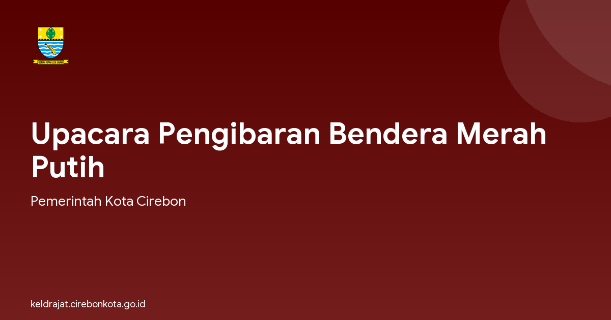 Upacara Pengibaran Bendera Merah Putih