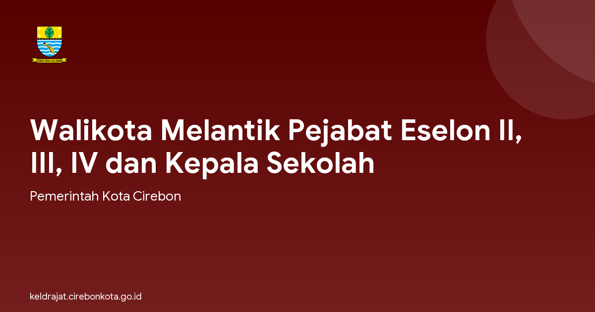 Walikota Melantik Pejabat Eselon II, III, IV dan Kepala Sekolah
