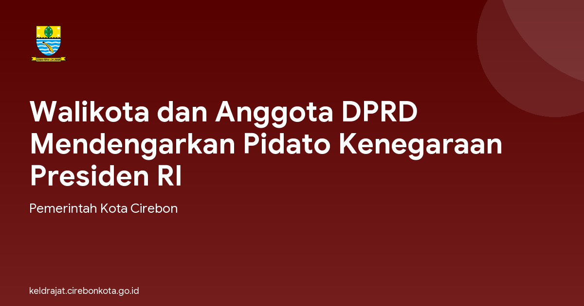 Walikota dan Anggota DPRD Mendengarkan Pidato Kenegaraan Presiden RI